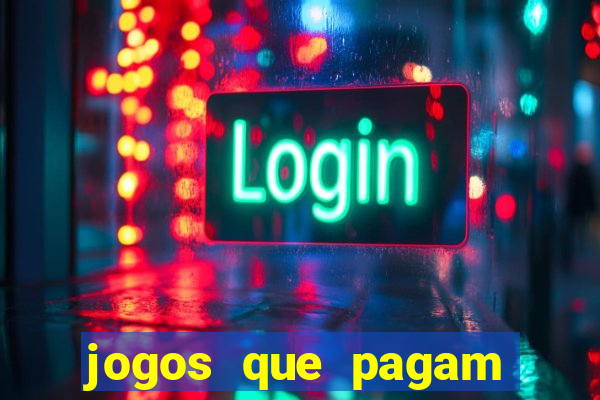 jogos que pagam sem ter que depositar