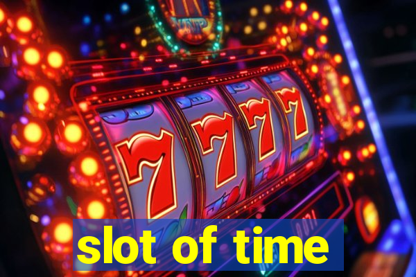 slot of time