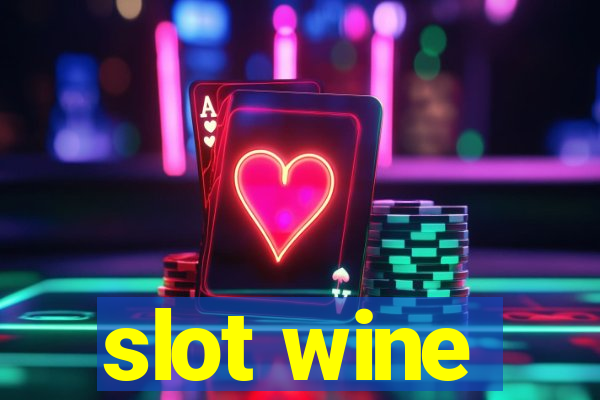 slot wine