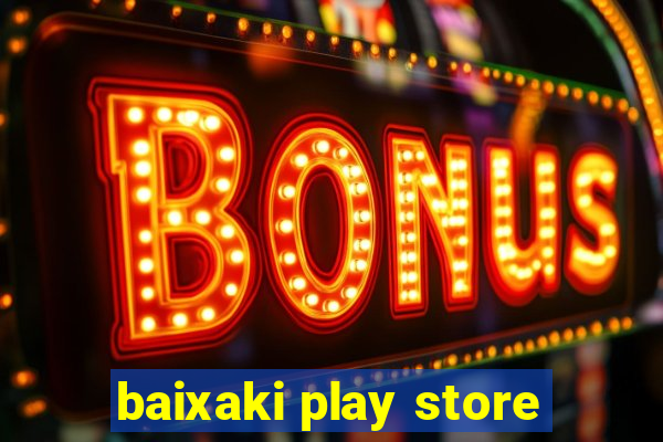 baixaki play store