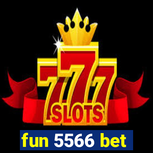 fun 5566 bet