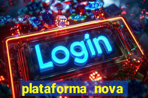 plataforma nova para jogar