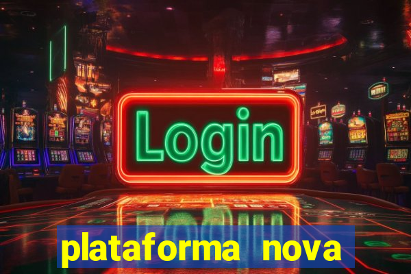 plataforma nova para jogar