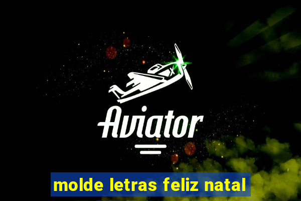 molde letras feliz natal