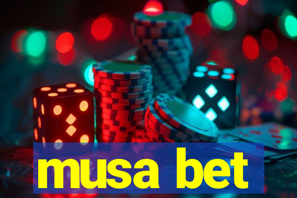 musa bet