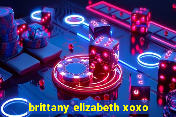 brittany elizabeth xoxo