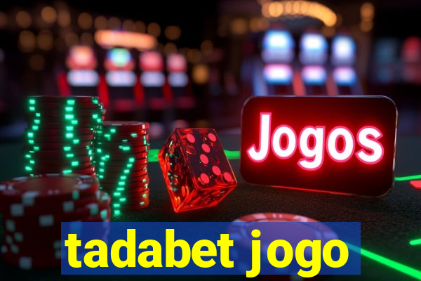 tadabet jogo