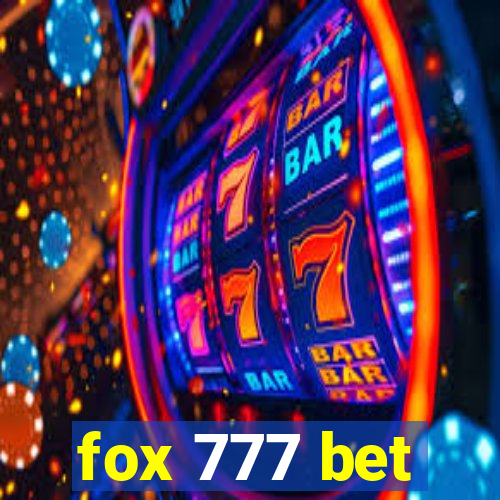 fox 777 bet