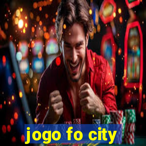 jogo fo city