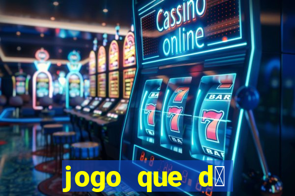 jogo que d谩 b么nus para jogar