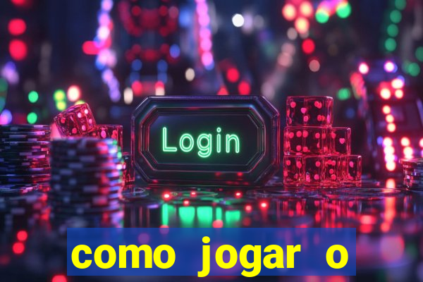 como jogar o fortune tigre