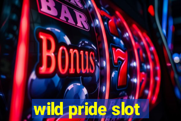 wild pride slot