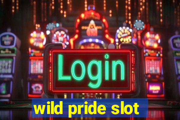 wild pride slot