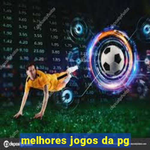 melhores jogos da pg