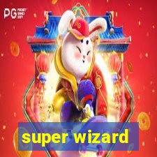 super wizard