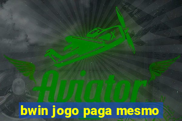 bwin jogo paga mesmo