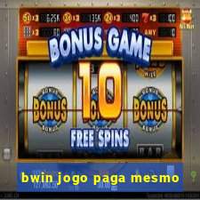 bwin jogo paga mesmo