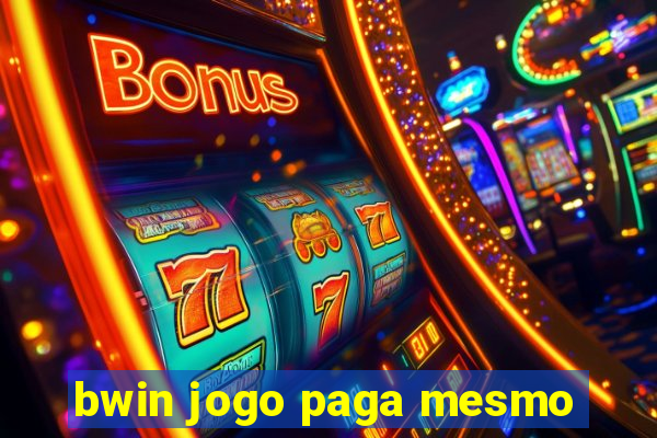 bwin jogo paga mesmo