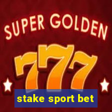 stake sport bet