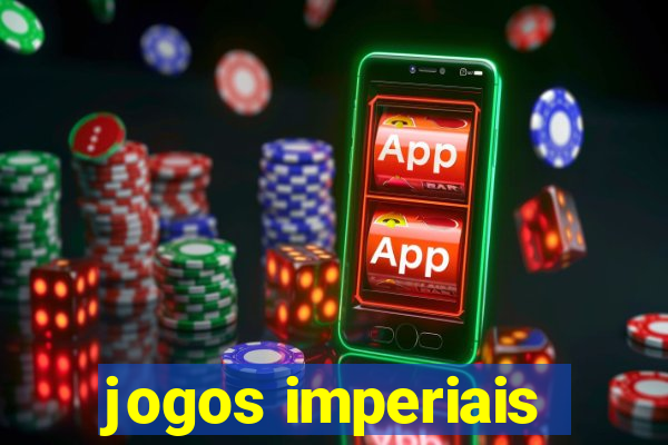 jogos imperiais