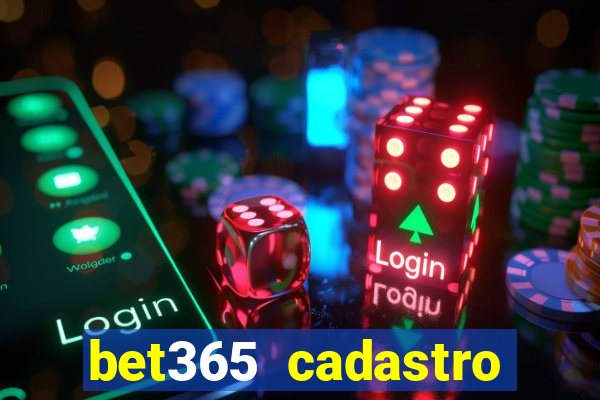 bet365 cadastro login entrar