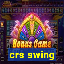 crs swing