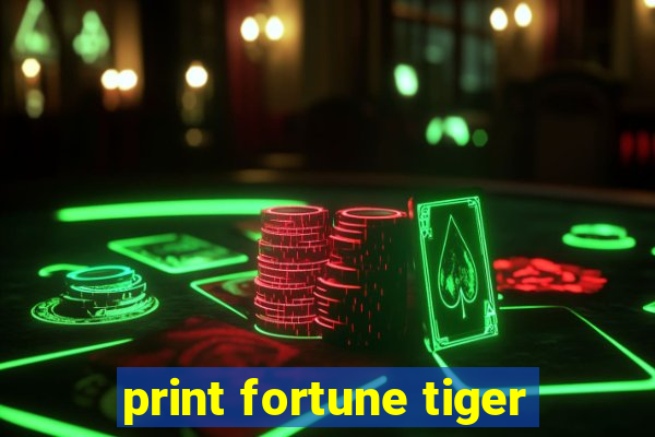 print fortune tiger