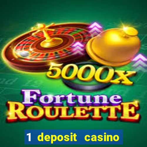 1 deposit casino free spins