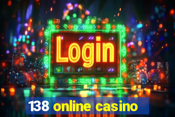 138 online casino