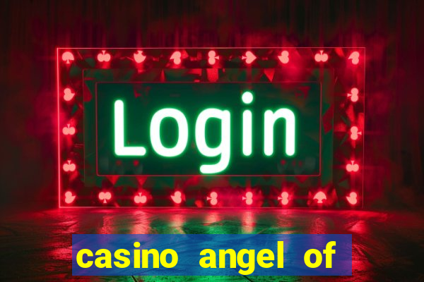 casino angel of the winds