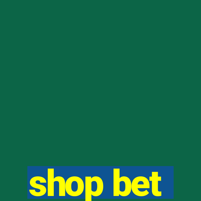 shop bet