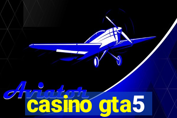 casino gta5