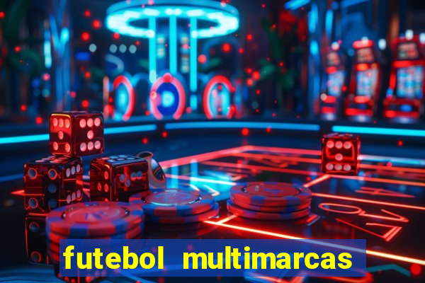 futebol multimarcas ao vivo