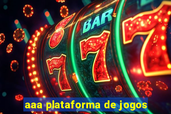 aaa plataforma de jogos