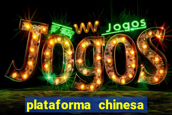 plataforma chinesa de slots