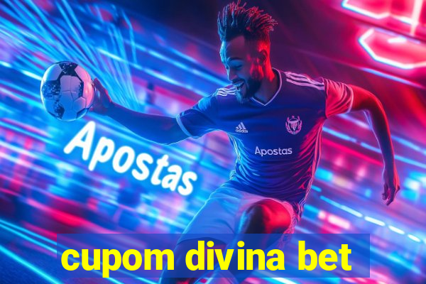 cupom divina bet