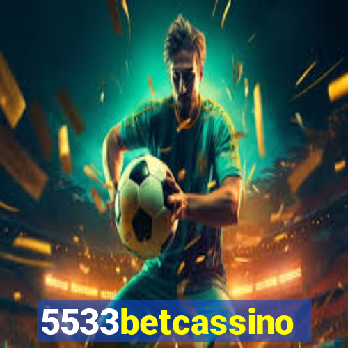 5533betcassino