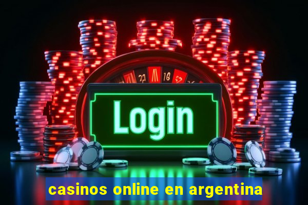 casinos online en argentina