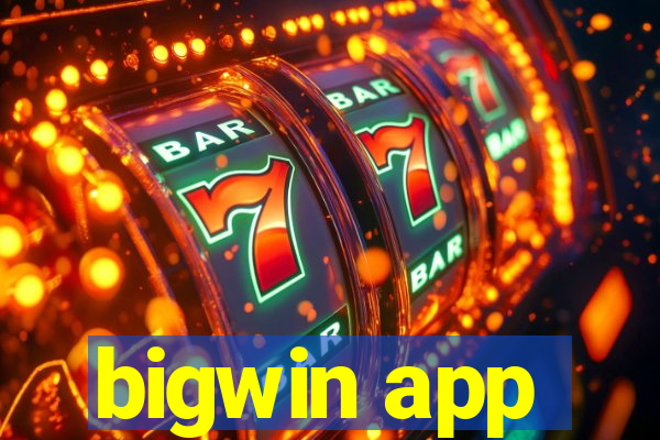 bigwin app