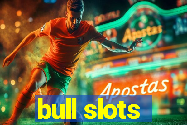 bull slots