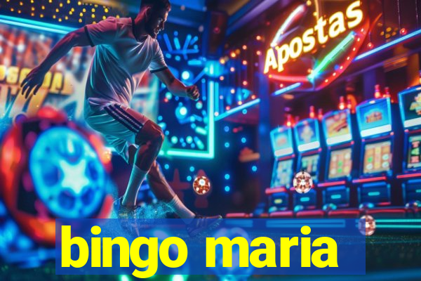 bingo maria