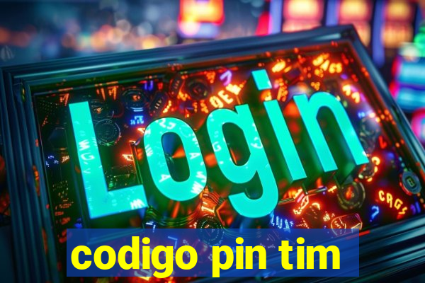 codigo pin tim