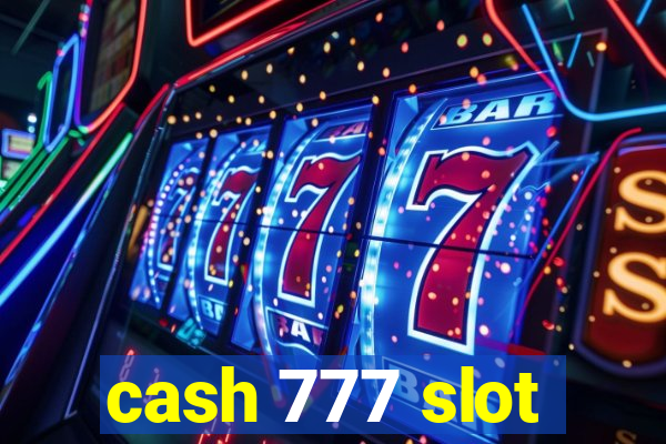 cash 777 slot