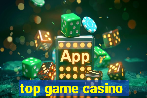 top game casino