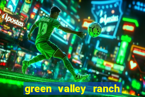 green valley ranch resort & casino