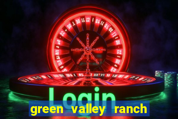 green valley ranch resort & casino