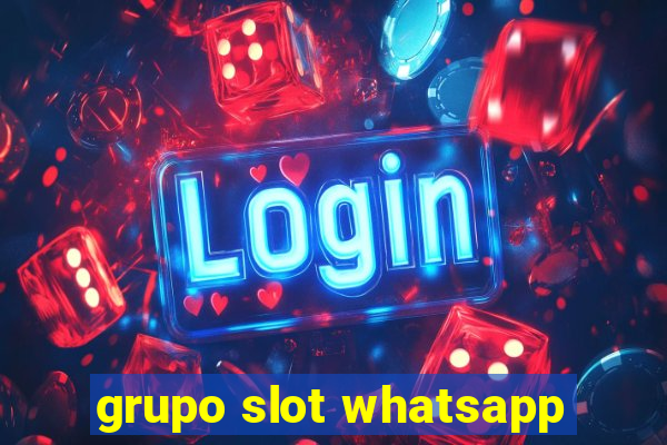 grupo slot whatsapp