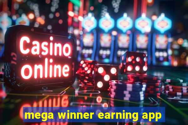 mega winner earning app