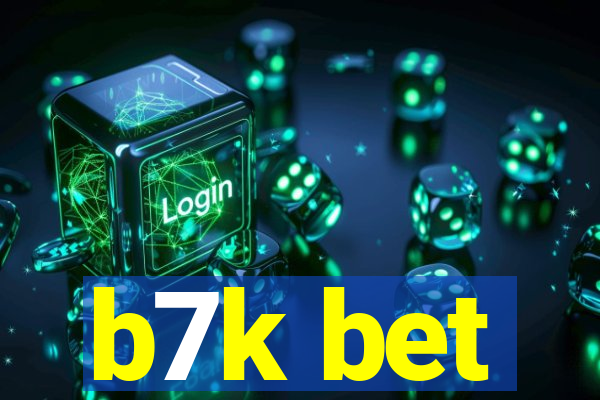 b7k bet