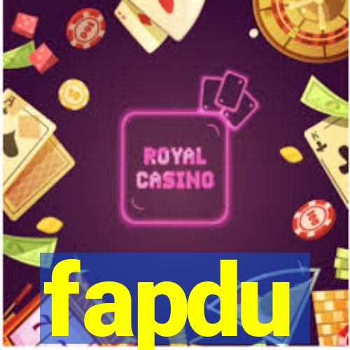 fapdu